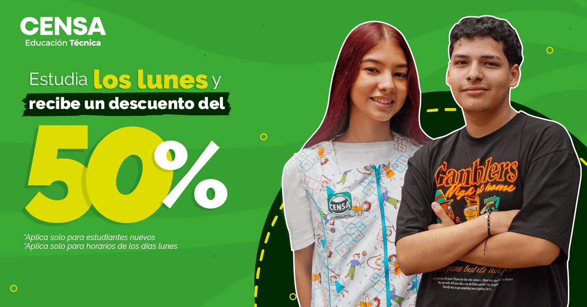¡Aprovecha el Descuento del 50 Porciento estudiando los lunes en CENSA!